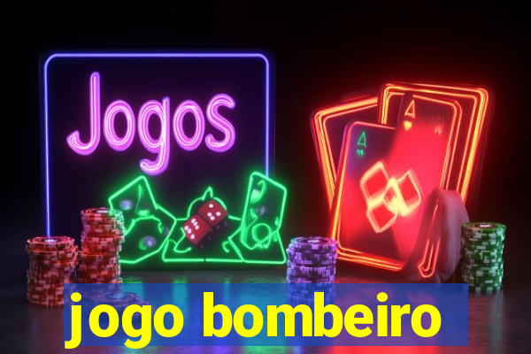 jogo bombeiro